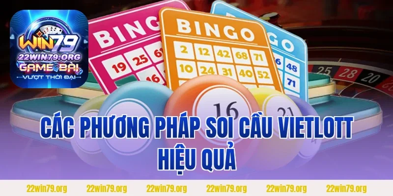 Các phương pháp soi cầu vietlott hiệu quả