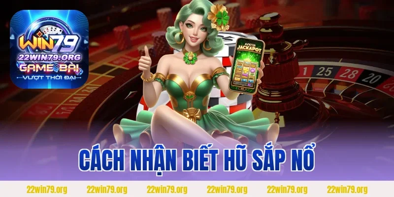 Cách nhận biết hũ sắp nổ