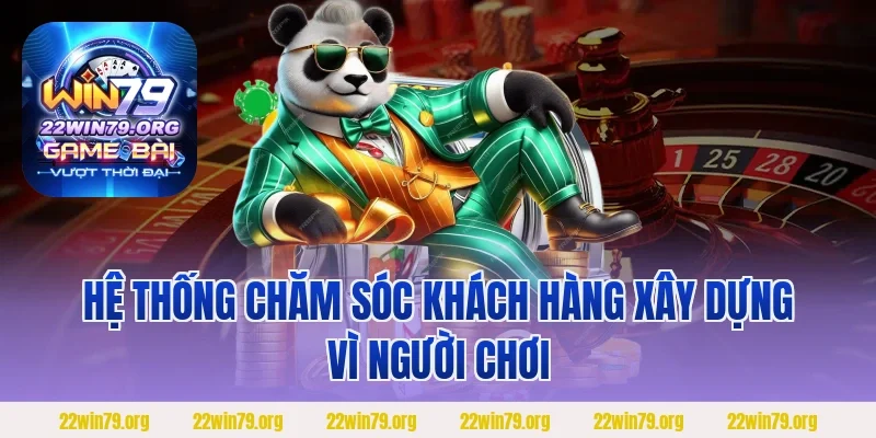 Hệ thống chăm sóc khách hàng xây dựng vì người chơi