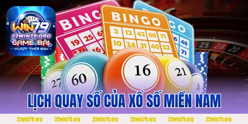 Lịch quay số của xổ số miền Nam
