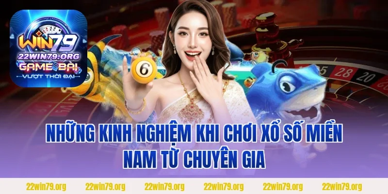 Những kinh nghiệm khi chơi xổ số miền Nam từ chuyên gia