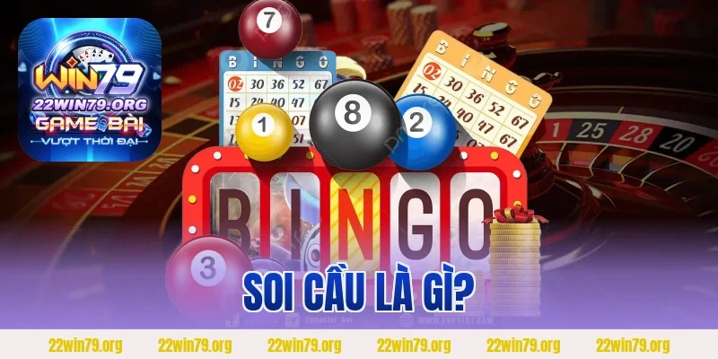 Soi cầu là gì?
